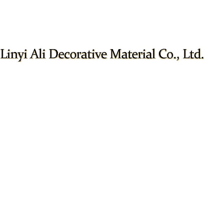 Linyi Ali Decoration Materials Co., Ltd.