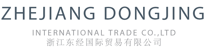 ZHEJIANG DONGJING INTERNATIONAL TRADE CO.,LTD
